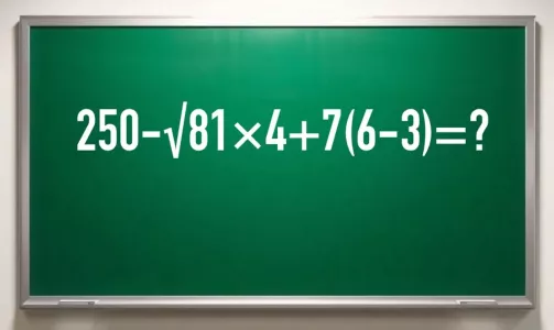 Слабаки сдаются сразу: решите пример «250−√81×4+7(6−3)» — и докажите, что вы еще «в своем уме»