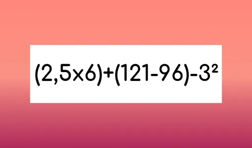Решите пример «(2,5×6)+(121−96)-3²»: потомкам Архимеда хватает 12 секунд, а вы к ним относитесь?