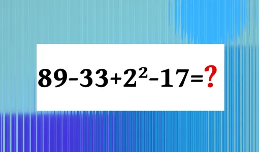 Вы в числе «Пифагоров», если решите в уме пример «89−33+2²-17» быстро: за 10 секунд справитесь?
